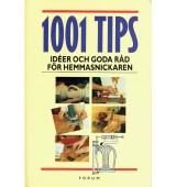 1001 tips - idéer och goda råd för hemmasnickaren