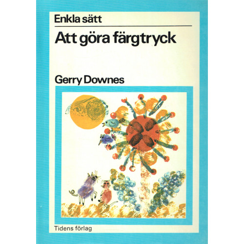 Enkla sätt - Att göra färgtryck