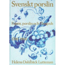 Svenskt porslin - Fajans, porslin och flintgods